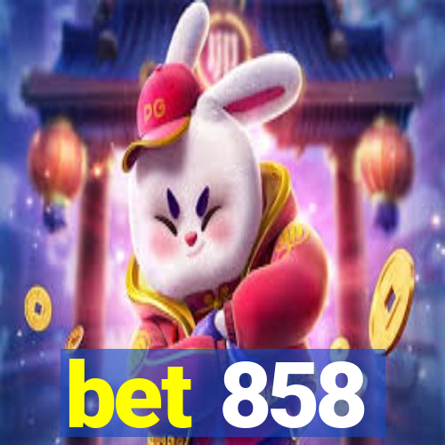 bet 858